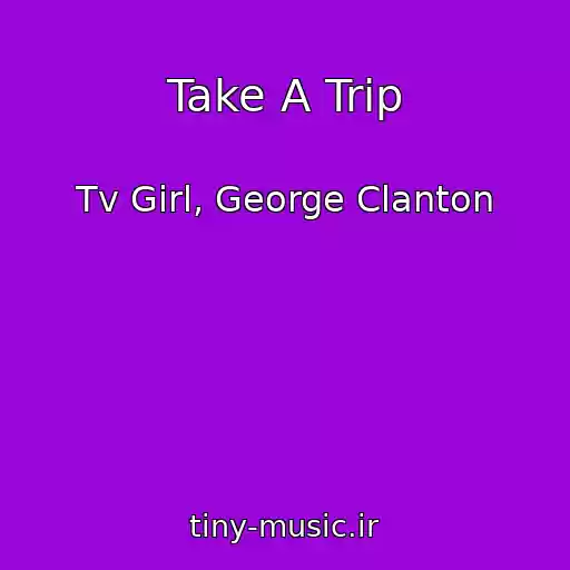کاور آهنگ Take A Trip از Tv Girl, George Clanton