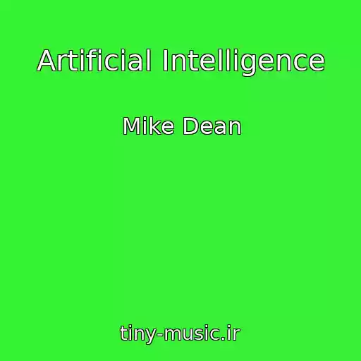 کاور آهنگ Artificial Intelligence از Mike Dean