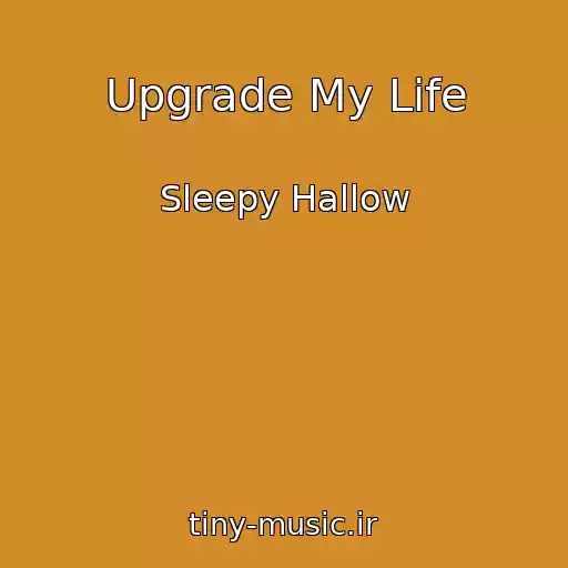 کاور آهنگ Upgrade My Life از Sleepy Hallow