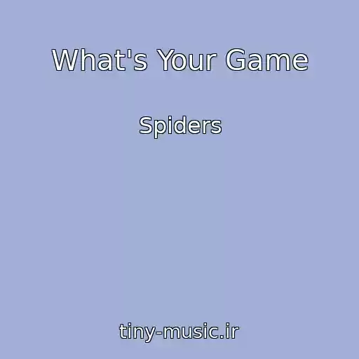 کاور آهنگ What's Your Game از Spiders