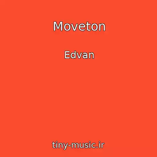 کاور آهنگ Moveton از Edvan