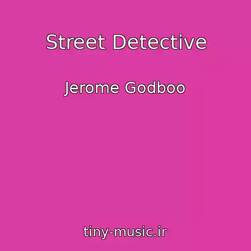 کاور آهنگ Street Detective از Jerome Godboo