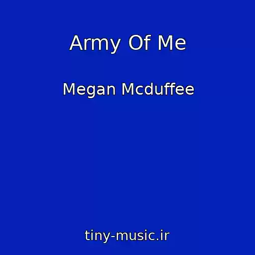 کاور آهنگ Army Of Me از Megan Mcduffee