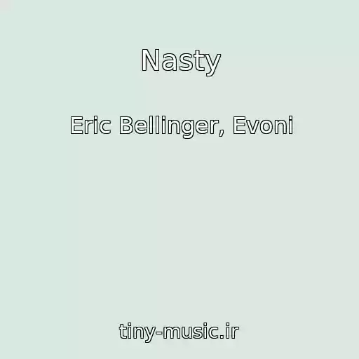 کاور آهنگ Nasty از Eric Bellinger, Evoni