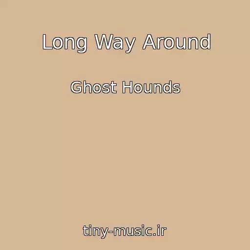 کاور آهنگ Long Way Around از Ghost Hounds