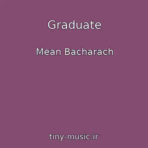 کاور آهنگ Graduate از Mean Bacharach