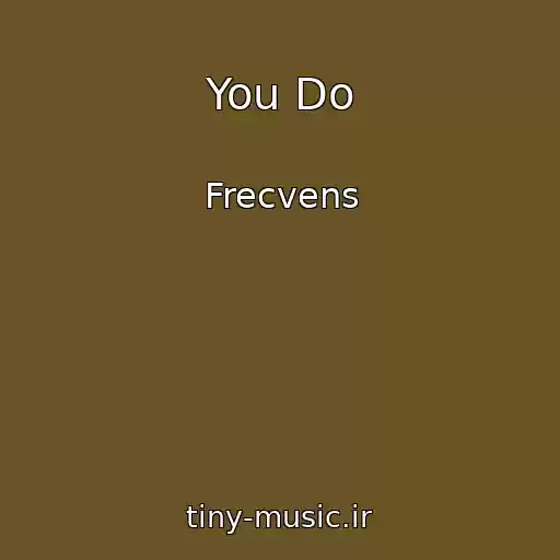 کاور آهنگ You Do از Frecvens