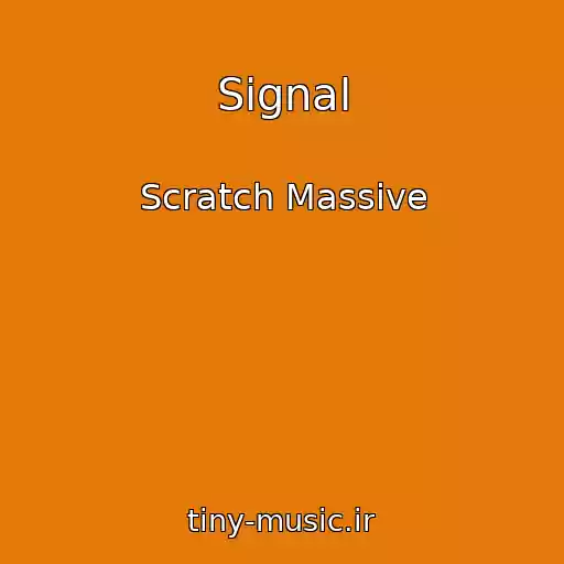 کاور آهنگ Signal از Scratch Massive