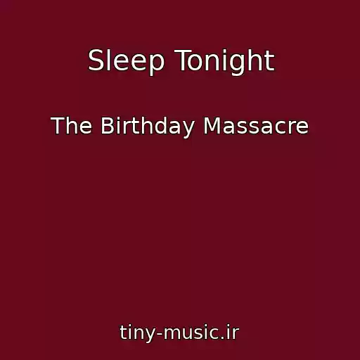 کاور آهنگ Sleep Tonight از The Birthday Massacre