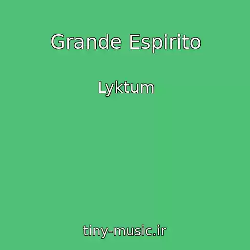 کاور آهنگ Grande Espirito از Lyktum