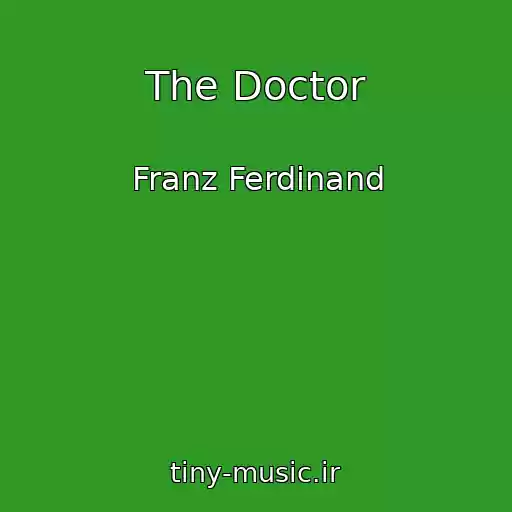 کاور آهنگ The Doctor از Franz Ferdinand