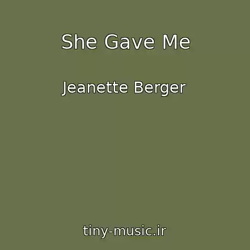 کاور آهنگ She Gave Me از Jeanette Berger