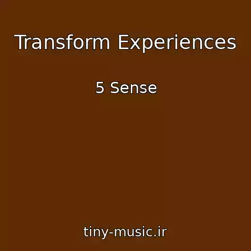کاور آهنگ Transform Experiences از 5 Sense