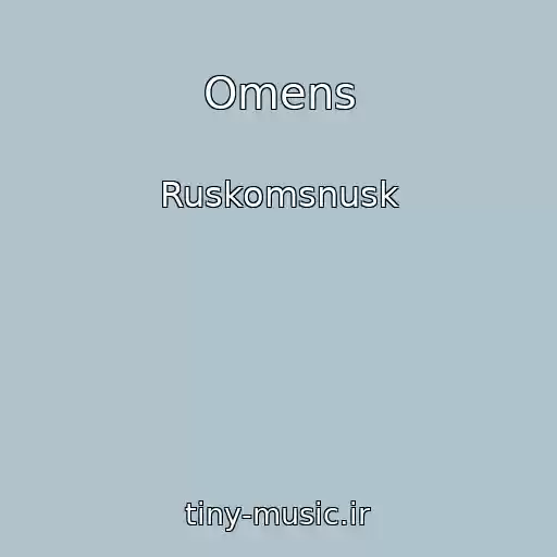 کاور آهنگ Omens از Ruskomsnusk