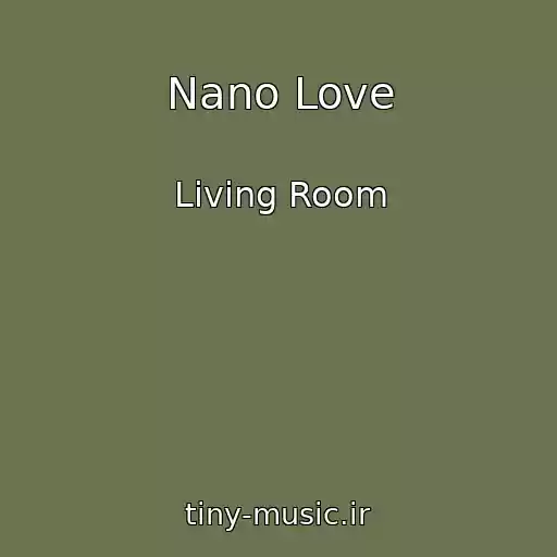 کاور آهنگ Nano Love از Living Room
