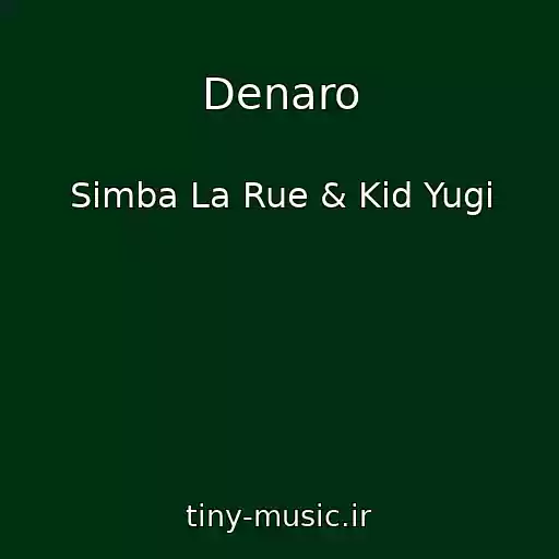 کاور آهنگ Denaro از Simba La Rue & Kid Yugi