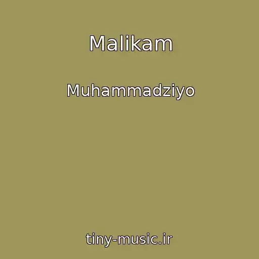 کاور آهنگ Malikam از Muhammadziyo