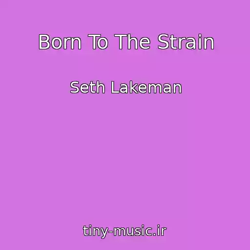 کاور آهنگ Born To The Strain از Seth Lakeman
