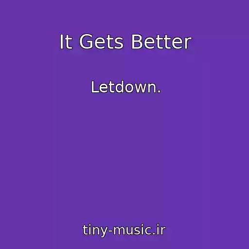 کاور آهنگ It Gets Better از Letdown.