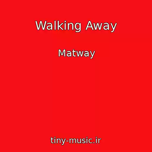 کاور آهنگ Walking Away از Matway