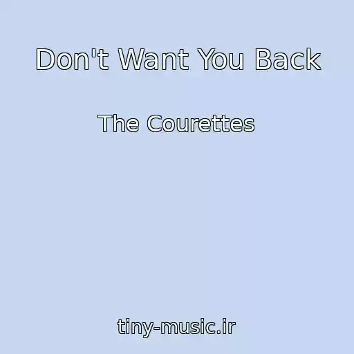 کاور آهنگ Don't Want You Back از The Courettes