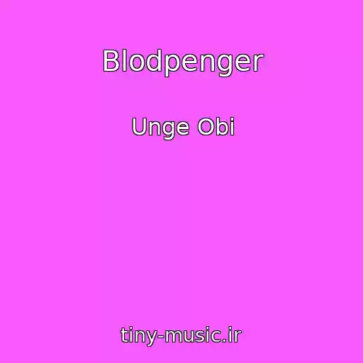 کاور آهنگ Blodpenger از Unge Obi