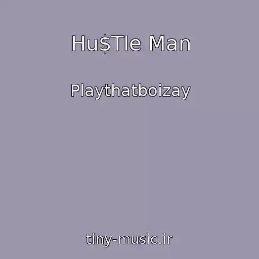 کاور آهنگ Hu$Tle Man از Playthatboizay