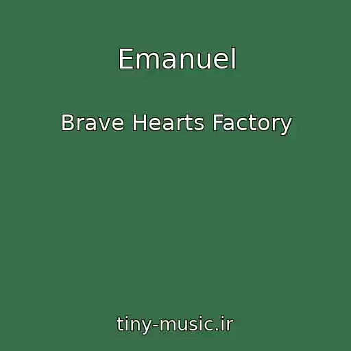 کاور آهنگ Emanuel از Brave Hearts Factory