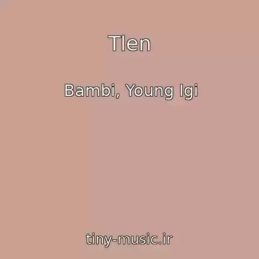 کاور آهنگ Tlen از Bambi, Young Igi