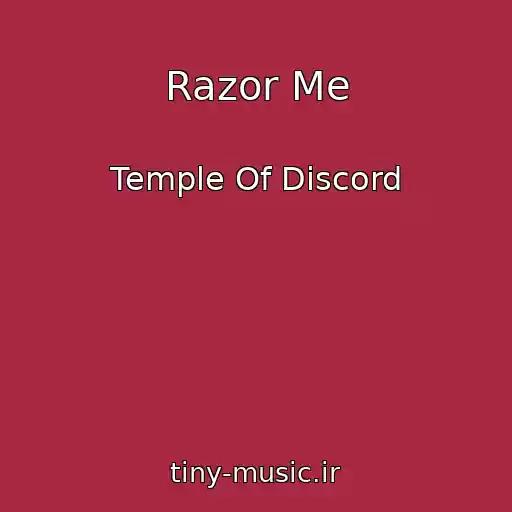 کاور آهنگ Razor Me از Temple Of Discord