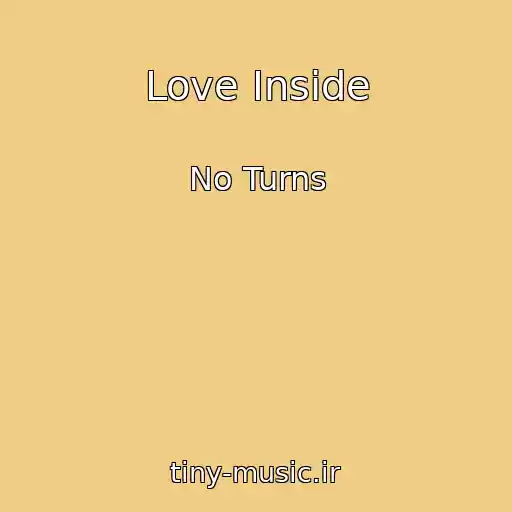 کاور آهنگ Love Inside از No Turns