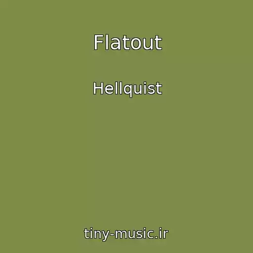 کاور آهنگ Flatout از Hellquist