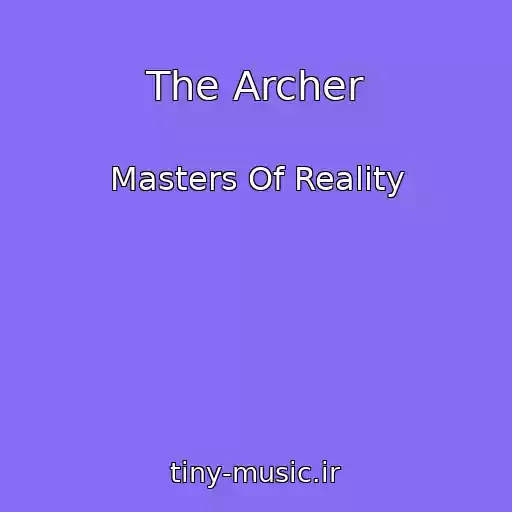 کاور آهنگ The Archer از Masters Of Reality