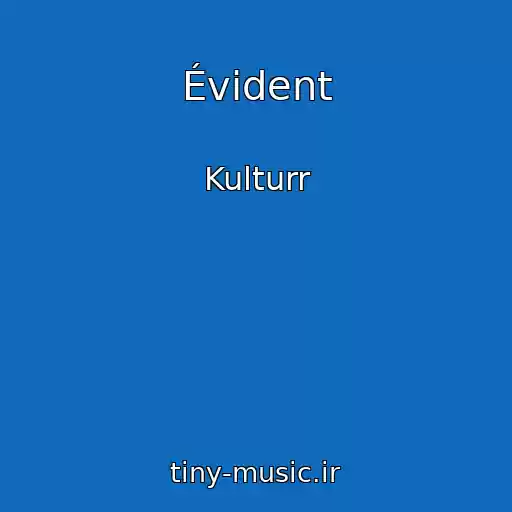 کاور آهنگ Évident از Kulturr