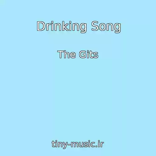 کاور آهنگ Drinking Song از The Gits