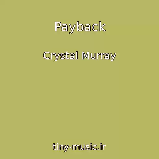 کاور آهنگ Payback از Crystal Murray