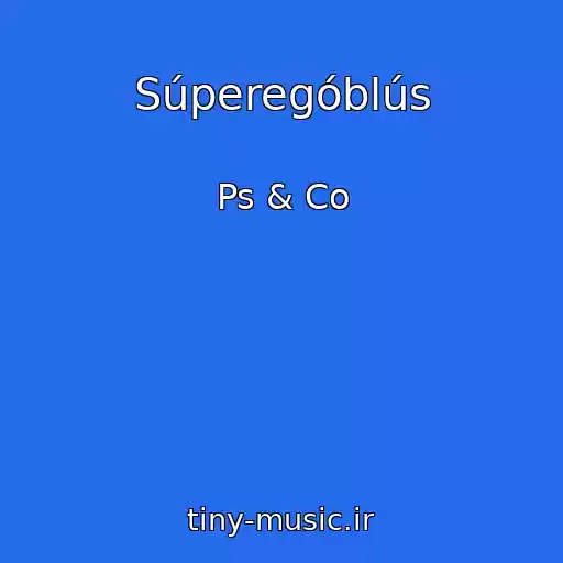 کاور آهنگ Súperegóblús از Ps & Co