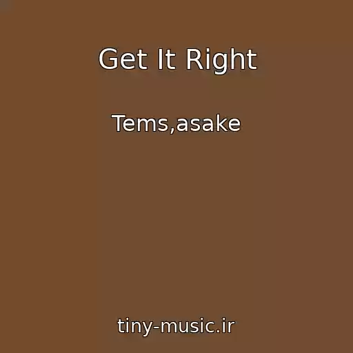 کاور آهنگ Get It Right از Tems,asake
