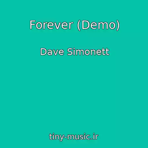 کاور آهنگ Forever (Demo) از Dave Simonett