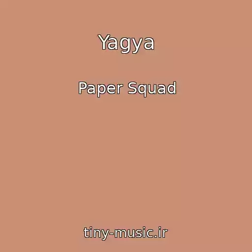 کاور آهنگ Yagya از Paper Squad