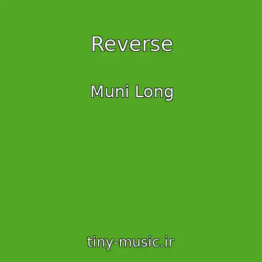 کاور آهنگ Reverse از Muni Long