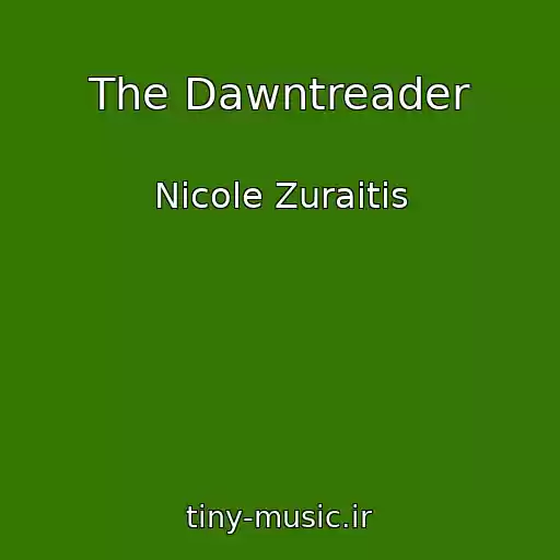 کاور آهنگ The Dawntreader از Nicole Zuraitis