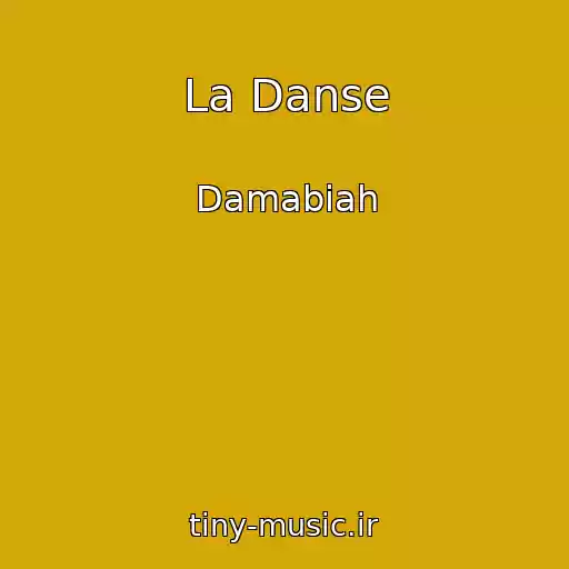 کاور آهنگ La Danse از Damabiah