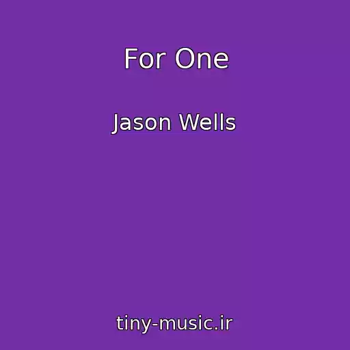 کاور آهنگ For One از Jason Wells