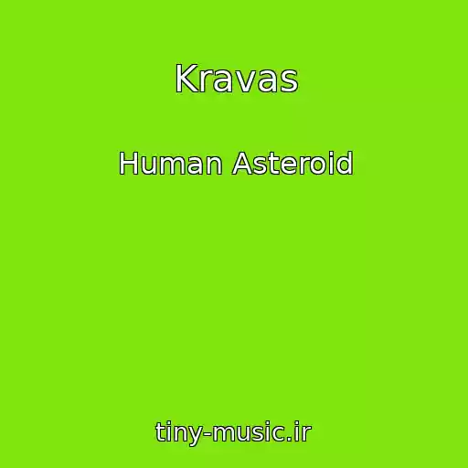 کاور آهنگ Kravas از Human Asteroid