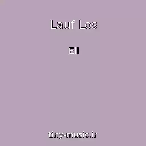 کاور آهنگ Lauf Los از Ell