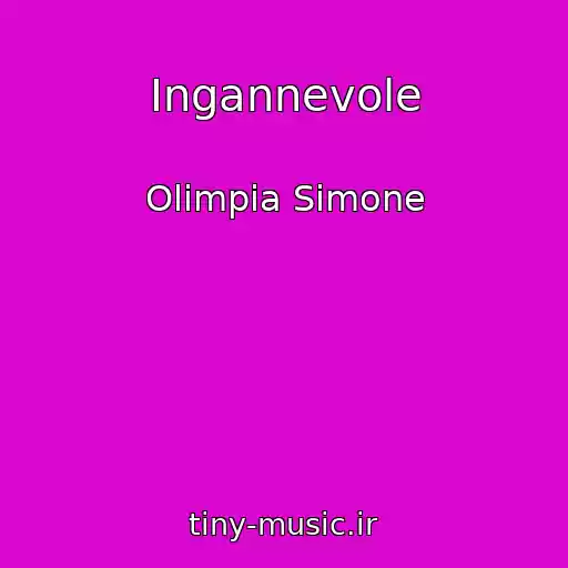 کاور آهنگ Ingannevole از Olimpia Simone