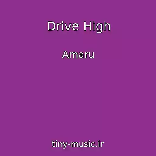 کاور آهنگ Drive High از Amaru