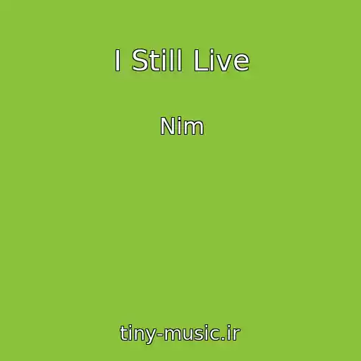 کاور آهنگ I Still Live از Nim