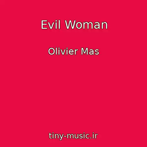 کاور آهنگ Evil Woman از Olivier Mas